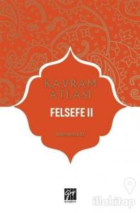 Felsefe 2 - Kavram Atlası
