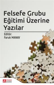 Felsefe Grubu Eğitimi Üzerine Yazılar