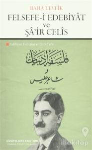 Felsefe-i Edebiyat ve Şa'ir Celis