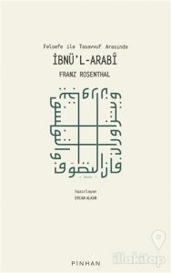 Felsefe İle Tasavvuf Arasında İbnü'l-Arabi