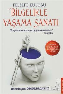 Felsefe Kulübü Bilgelikle Yaşama Sanatı