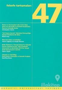 Felsefe Tartışmaları Sayı: 47