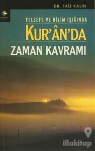 Felsefe ve Bilim Işığında Kur'an'da Zaman Kavramı
