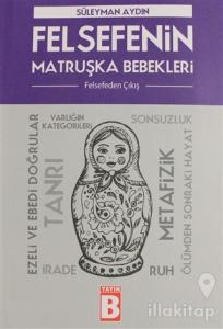 Felsefenin Matruşka Bebekleri