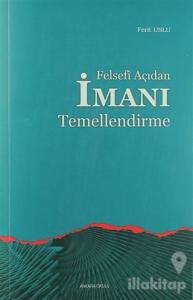 Felsefi Açıdan İmanı Temellendirme