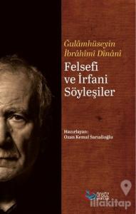 Felsefi ve İrfani Söyleşiler