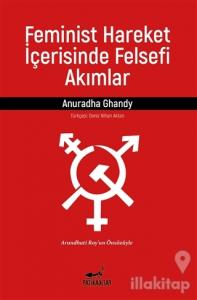 Feminist Hareket İçerisinde Felsefi Akımlar