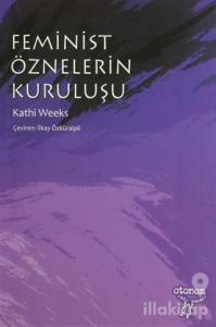 Feminist Öznelerin Kuruluşu