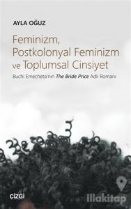 Feminizm Postkolonyal Feminizm ve Toplumsal Cinsiyet