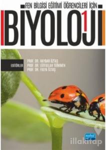 Fen Bilgisi Eğitimi Öğrencileri İçin Biyoloji - 1