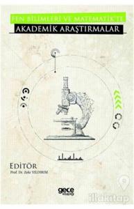 Fen Bilimleri ve Matematik'te Akademik Araştırmalar