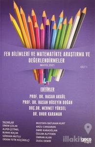 Fen Bilimleri ve Matematikte Araştırma ve Değerlendirmeler Cilt 1