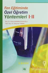 Fen Eğitiminde Özel Öğretim Yöntemleri 1-2