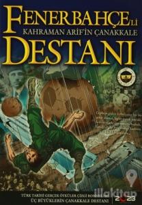 Fenerbahçe'li Kahraman Arif'in Çanakkale Destanı