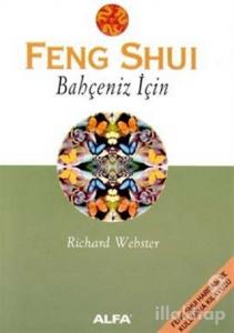 Feng Shui Bahçeniz İçin