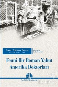 Fenni Bir Roman Yahut Amerika Doktorları