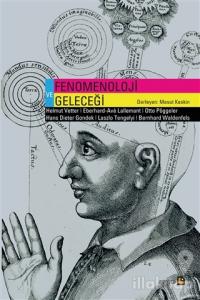 Fenomenoloji ve Geleceği