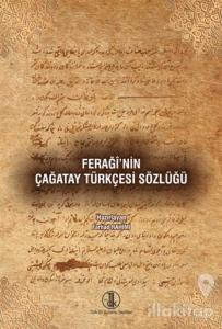 Feraği'nin Çağatay Türkçesi Sözlüğü