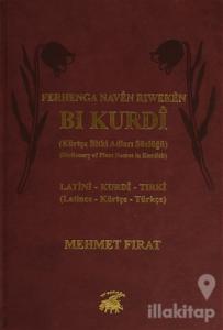Ferhenga Nave Riwekan Bi Kurdi - Latini, Kurdi, Tırki (Ciltli)