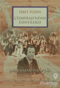 Ferit Tüzün Çeşmebaşı'ndan Esintilerle