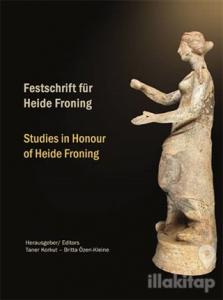 Festschrift für Heide Froning / Studies in Honour of Heide Froning (Ciltli)