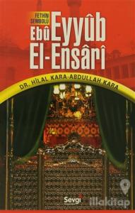 Fethin Sembolu Ebu Eyyüp El-Ensari