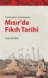 Fethinden Günümüze Mısır'da Fıkıh Tarihi