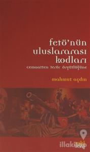 FETÖ'nün Uluslararası Kodları