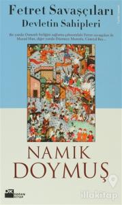 Fetret Savaşçıları Devletin Sahipleri