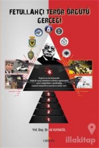 Fetullahçı Terör Örgütü Gerçeği