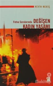 Fetva Sorularında Değişen Kadın Yaşamı