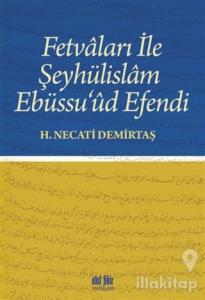 Fetvaları İle Şeyhülislam Ebüssu'ud Efendi