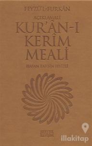 Feyzü'l Furkan - Açıklamalı Kur'ân-ı Kerim Meali  (Orta Boy) (Ciltli)