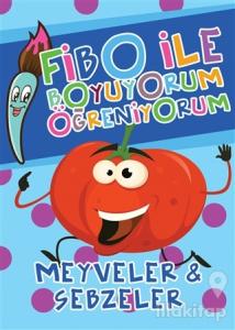Fibo ile Boyuyorum Öğreniyorum - Meyveler ve Sebzeler