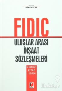 Fidic Uluslar Arası İnşaat Sözleşmeleri (Ciltli)