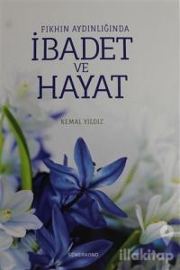 Fıkhın Aydınlığında İbadet ve Hayat (Ciltli)