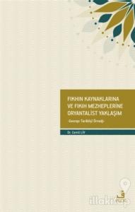 Fıkhın Kaynaklarına ve Fıkıh Mezheplerine Oryantalist Yaklaşım