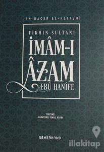 Fıkhın Sultanı İmam-ı Azam Ebu Hanife