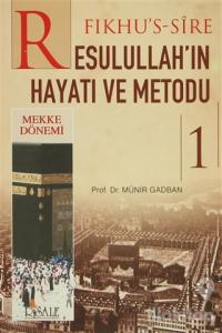 Fıkhu's-Sire - Resulullah'ın Hayatı ve Metodu (2 Kitap Takım)
