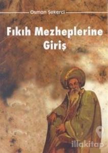 Fıkıh Mezheplerine Giriş