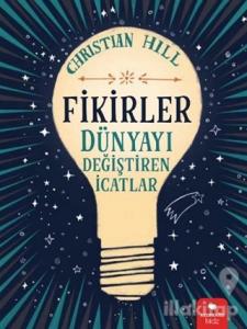 Fikirler - Dünyayı Değiştiren İcatlar