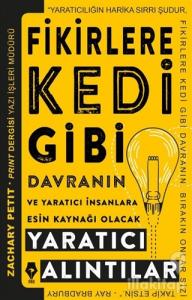 Fikirlere Kedi Gibi Davranın