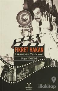 Fikret Hakan - Eskimeyen Yeşilçamlı