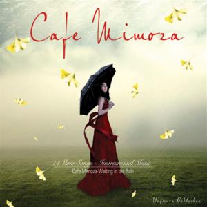 Cafe Mimoza - Yağmuru Beklerken