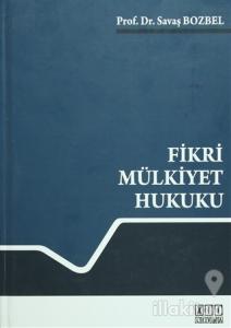 Fikri Mülkiyet Hukuku (Ciltli)