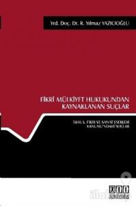 Fikri Mülkiyet Hukukundan Kaynaklanan Suçlar