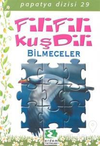 Fili Fili Kuş Dili Bilmeceler
