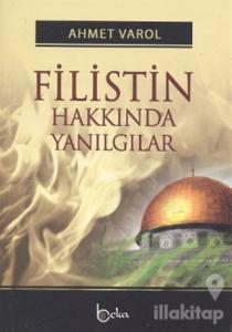 Filistin Hakkında Yanılgılar