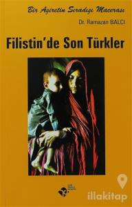 Filistin'de Son Türkler Bir Aşiretin Sıradışı Macerası