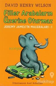 Filler Arabaların Üzerine Oturmaz